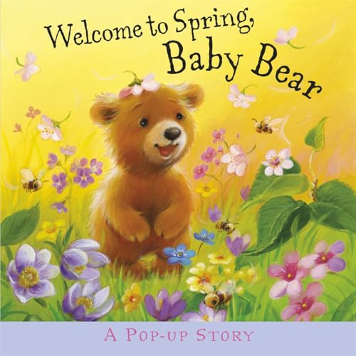 Stock image for Welcome to Spring, Baby Bear for sale by Red's Corner LLC