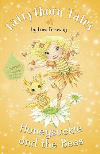 Beispielbild fr Honeysuckle and the Bees (Fairythorn Tales) zum Verkauf von WorldofBooks