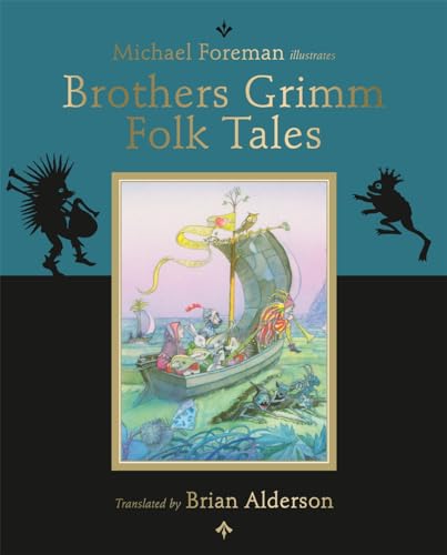 Beispielbild fr The Brothers Grimm Folk Tales (Michael Foreman Illustrates) zum Verkauf von AwesomeBooks