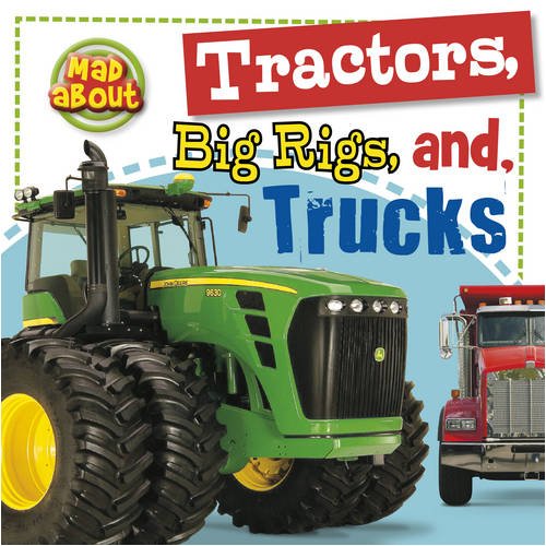 Tractors Trucks Diggers and Dumpers (Mad About) (9781848790148) by Sarah Creese