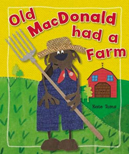 Imagen de archivo de Old MacDonald Had a Farm (Kate Toms Series) a la venta por SecondSale