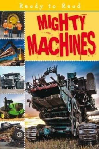 Mighty Machines (Ready to Read) (9781848794085) by Sarah Creese