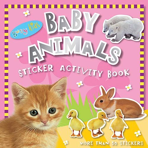 Beispielbild fr Baby Animals Sticker Activity Book zum Verkauf von Better World Books