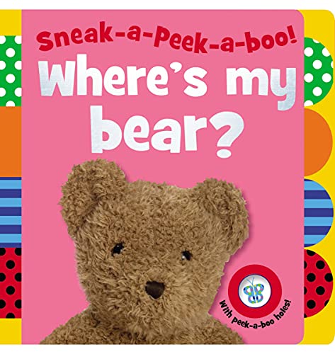 Stock image for Sneak-a-Peek-a-boo! Where's My Bear? for sale by SecondSale