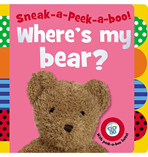 9781848796263: Where's My Bear? (Sneak-a-Peek-a-boo!)