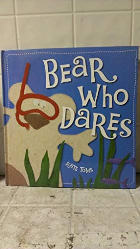 Beispielbild fr Bear Who Dares zum Verkauf von Better World Books