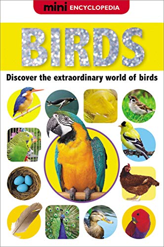 Birds (Mini Encyclopedias) (9781848797543) by Creese, Sarah; Phillips, Sarah