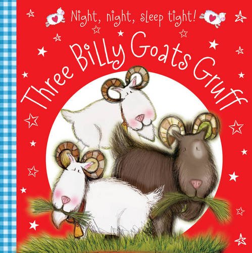 Beispielbild fr Three Billy Goats Gruff (Night Night Sleep Tight) zum Verkauf von WorldofBooks