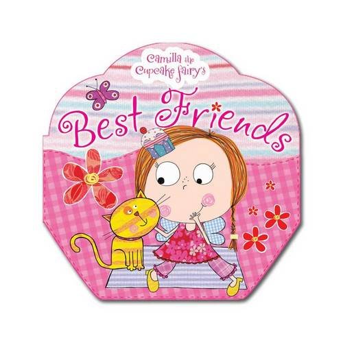 Stock image for Camilla the Cupcake Fairy's Best Friends for sale by medimops