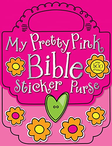 Stock image for My Pretty Pink Bible Sticker Purse for sale by SecondSale