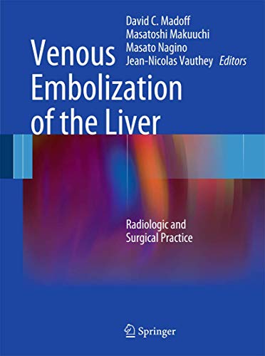 9781848821217: Venous Embolization of the Liver: Radiological and Surgical Practice