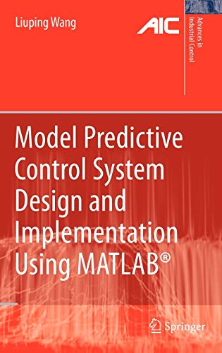 9781848823303: Model Predictive Control System Design and Implementation Using MATLAB (Advances in Industrial Control)