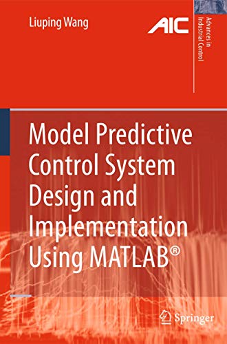 Stock image for Model Predictive Control System Design and Implementation Using MATLAB for sale by Better World Books Ltd