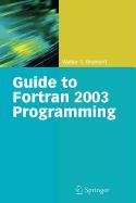 9781848825499: Guide to FORTRAN 2003 Programming