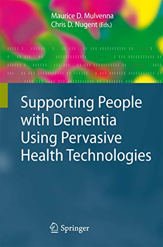 Stock image for Supporting People with Dementia Using Pervasive Health Technologies for sale by Better World Books Ltd
