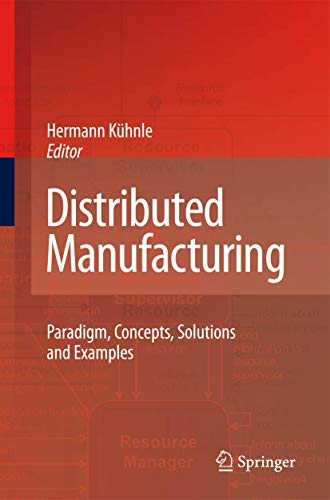 9781848827066: Distributed Manufacturing: Paradigm, Concepts, Solutions and Examples