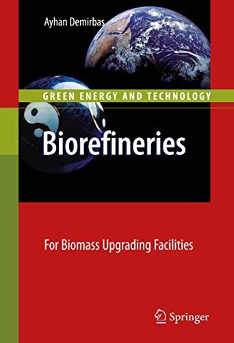 9781848827202: Biorefineries: For Biomass Upgrading Facilities (Green Energy and Technology)