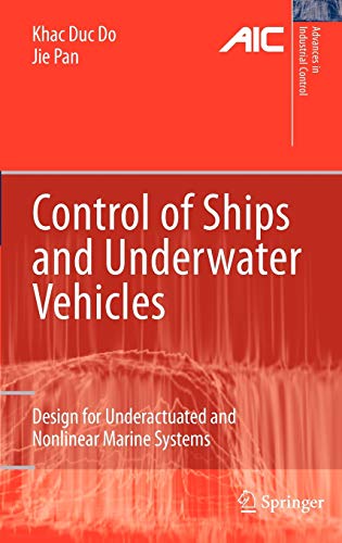 9781848827295: Control of Ships and Underwater Vehicles: Design for Underactuated and Nonlinear Marine Systems