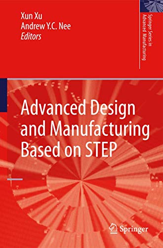 Beispielbild fr Advanced Design and Manufacturing Based on STEP zum Verkauf von Buchpark