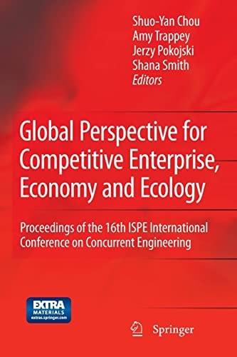 Stock image for Global Perspective for Competitive Enterprise, Economy and Ecology Proceedings of the 16th ISPE International Conference on Concurrent Engineering for sale by Buchpark