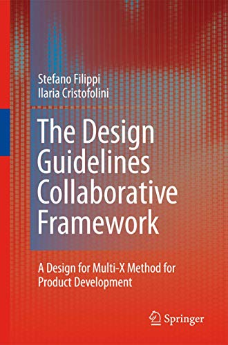Beispielbild fr The Design Guidelines Collaborative Framework: A Design for Multi-X Method for Product Development zum Verkauf von Buchpark