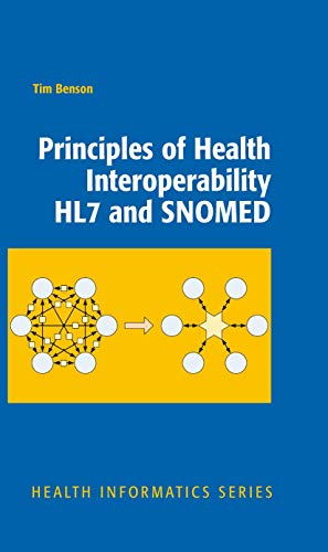 Imagen de archivo de Principles of Health Interoperability HL7 and SNOMED (Health Informatics) a la venta por Wonder Book