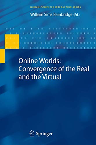 Beispielbild fr Online Worlds: Convergence of the Real and the Virtual zum Verkauf von Blackwell's