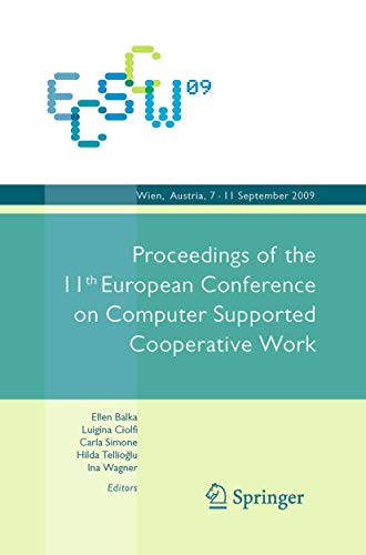 9781848828537: ECSCW 2009: Proceedings of the 11th European Conference on Computer Supported Cooperative Work, 7-11 September 2009, Vienna, Austria