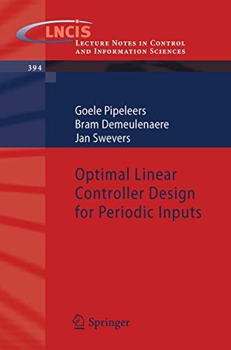 9781848829749: Optimal Linear Controller Design for Periodic Inputs: 394 (Lecture Notes in Control and Information Sciences)