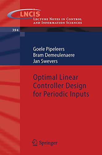 9781848829749: Optimal Linear Controller Design for Periodic Inputs: 394 (Lecture Notes in Control and Information Sciences, 394)