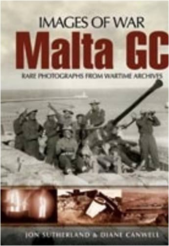 Stock image for Malta GC : Rare Photographs from Wartime Archives. for sale by Eryops Books