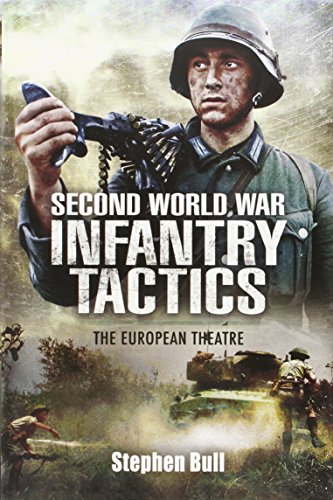 9781848840706: Second World War Infantry Tactics: The European Theatre