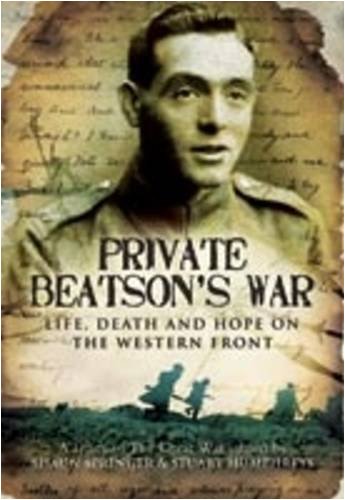 Stock image for Private Beatson's War: Life, Death and Hope on the Western Front for sale by WorldofBooks