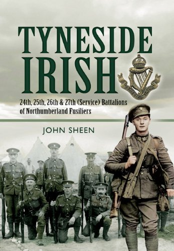 9781848840935: Tyneside Irish: 24th, 25th, 26th and 27th (service) Battalions of Northumberland Fusiliers