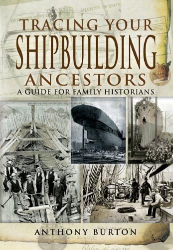 9781848840966: Tracing Your Shipbuilding Ancestors: A Guide for Family Historians (Tracing Your Ancestors)