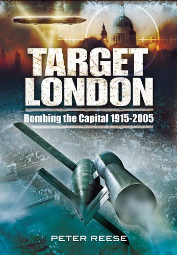 9781848841222: Target London: Bombing the Capital, 1915-2005