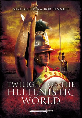 Beispielbild fr TWILIGHT OF THE HELLENISTIC WORLD zum Verkauf von PlumCircle