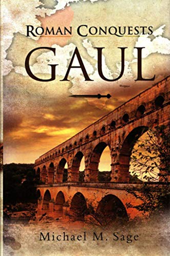 Stock image for Gaul (Roman Conquests) for sale by GF Books, Inc.