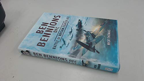 Beispielbild fr Ben Bennions DFC: Battle of Britain Fighter Ace zum Verkauf von Books From California