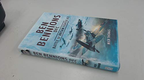 9781848841451: Ben Bennions Dfc: Battle of Britain Fighter Ace