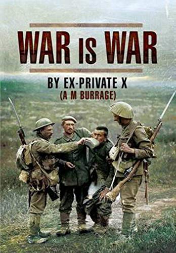 Beispielbild fr War is War: By Ex-Private X zum Verkauf von WorldofBooks