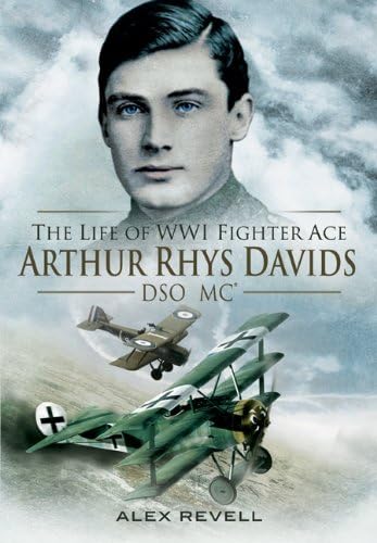 BRIEF GLORY The Life of Arthur Rhys Davids DSO - Alex Revell