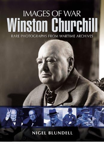 Beispielbild fr Winston Churchill (Images of War) zum Verkauf von WorldofBooks