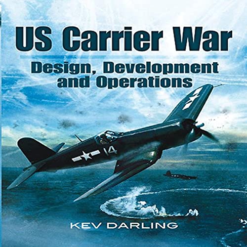 9781848841857: Us Carrier War: Design, Development and Operations