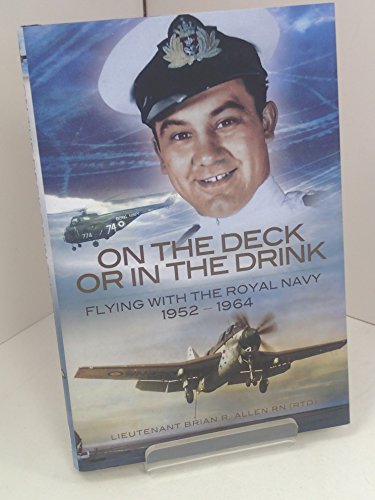 9781848841895: On the Deck or in the Drink: A Naval Aviator’s Story