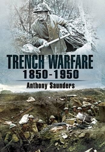 Stock image for Trench Warfare 1850-1950 for sale by WorldofBooks