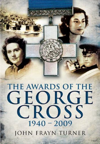 Stock image for Awards of the George Cross 1940-2005 for sale by WorldofBooks