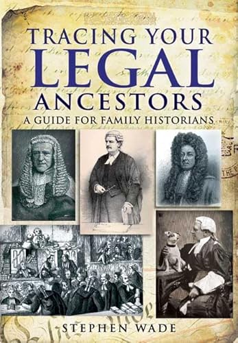 Stock image for Tracing Your Legal Ancestors: A Guide for Family Historians for sale by WorldofBooks