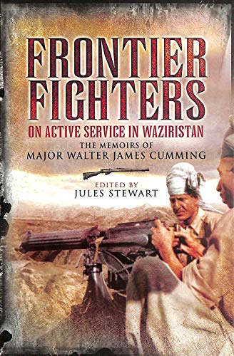 Frontier Fighters on Active Servicein Waziristan