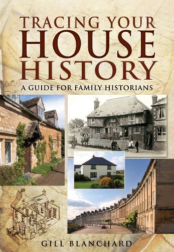 TRACING YOUR HOUSE HISTORY : A Guide for Family Historians